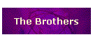 The Brothers