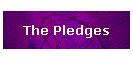 The Pledges