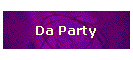 Da Party